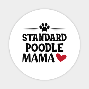 Standard Poodle Mama Magnet